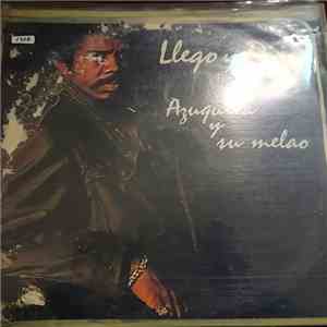 Azuquita Y Su Melao - Llego Y Dijo flac download