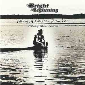 Bright Lightning Featuring Marko Saaresto - Taking A Vacation From Me flac download