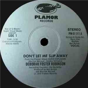Deborah Foster Robinson - Don't Let Me Slip Away flac download