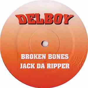 Delboy  - Broken Bones / Jack Da Ripper flac download