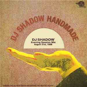 DJ Shadow - Evening Session Mix (August 21st, 1998) flac download