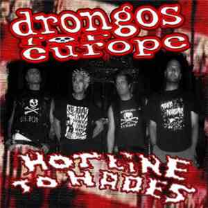 Drongos For Europe - Hotline To Hades flac download