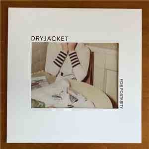 Dryjacket - For Posterity flac download