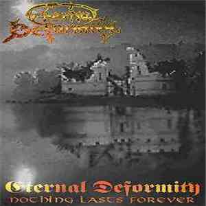 Eternal Deformity - Nothing Lasts Forever flac download