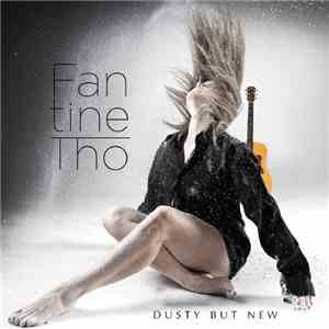 Fantine Thó - Dusty But New flac download