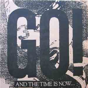 Go!  - And The Time Is Now... flac download