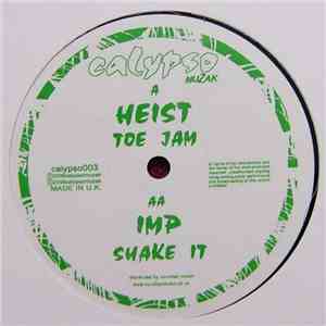 Heist / Imp - Toe Jam / Shake It flac download