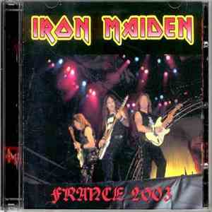 Iron Maiden - France 2003 flac download