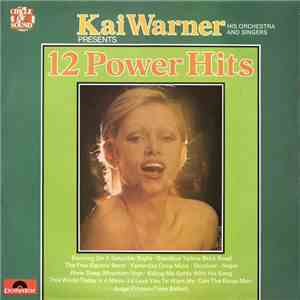 Kai Warner, His Orchestra And Singers - 12 Power Hits flac download