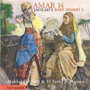 Mokhtar Al Saïd & El Ferka El Mesaya - Amar 14 - Jalilah's Raks Sharki 2 flac download