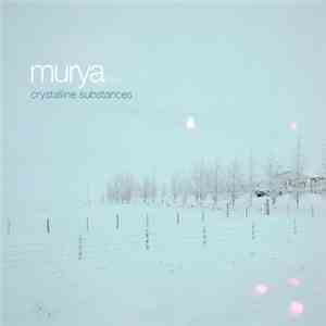 Murya - Crystalline Substances flac download