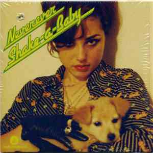 Neverever  - Shake-A-Baby flac download