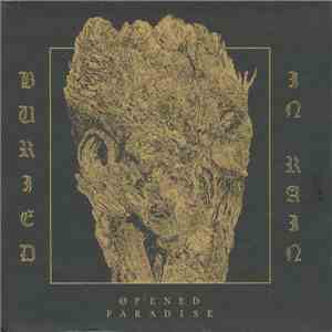 Opened Paradise - Buried In Rain flac download