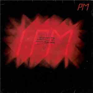 PM  - 1:PM flac download