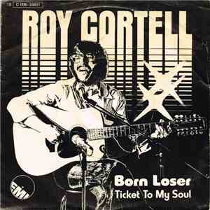 Roy Cortell - Born Loser flac download