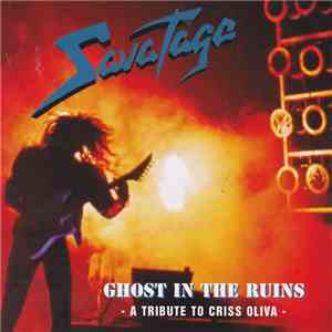 Savatage - Ghost In The Ruins - A Tribute To Criss Oliva flac download