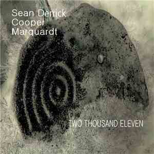 Sean Derrick Cooper Marquardt - Two Thousand Eleven EP flac download