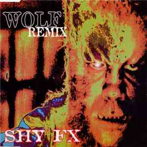 Shy FX - Wolf (Remixes) flac download
