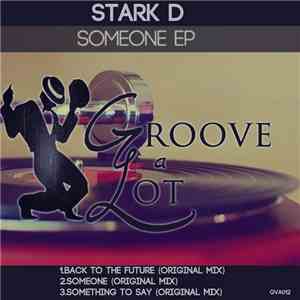 Stark D - Someone flac download