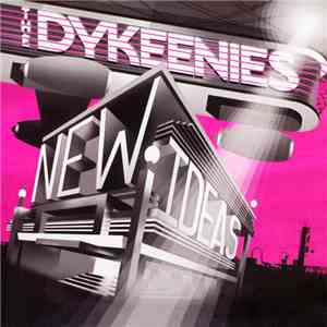 The Dykeenies - New Ideas flac download