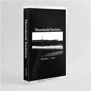 Threshold Entities - Dracula +/- Crew flac download