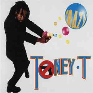 Toney T - Crazy flac download