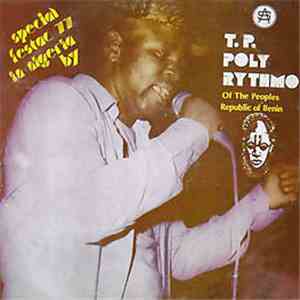 T.P. Poly-Rythmo Of The Peoples Republic Of Benin - Special Festac 77 In Nigeria - Vol. 2 FLAC download