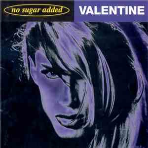 Valentine - No Sugar Added flac download