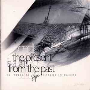 Various - The Present Is A Gift From The Past - 20 Years Of Virgin Records In Greece flac download