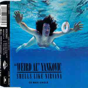 "Weird Al" Yankovic - Smells Like Nirvana flac download