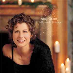 Amy Grant - A Christmas To Remember flac download