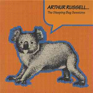Arthur Russell - The Sleeping Bag Sessions flac download
