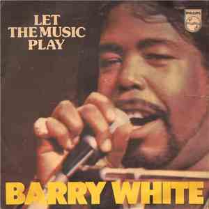 Barry White - Let The Music Play flac download