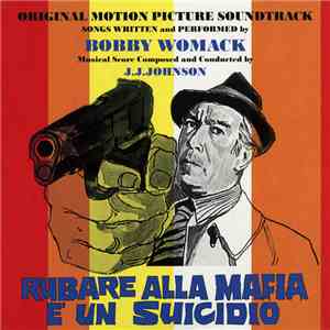 Bobby Womack - Rubare Alla Mafia È Un Suicidio (Original Motion Picture Soundtrack) flac download