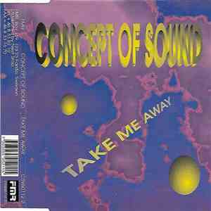 Concept Of Sound - Take Me Away flac download