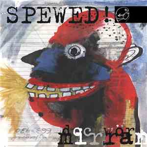Doc Wör Mirran - Spewed! flac download
