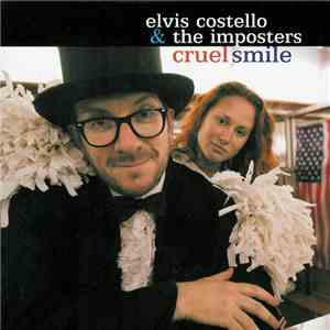 Elvis Costello & The Imposters - Cruel Smile flac download