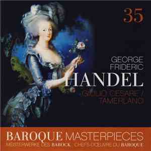 George Frideric Handel - Giulio Cesare / Tamerlano flac download