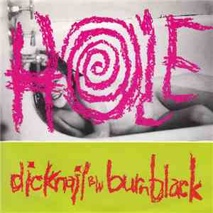 Hole  - Dicknail b/w Burnblack flac download