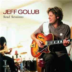 Jeff Golub - Soul Sessions flac download