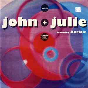 John + Julie Featuring Auriole - Circles (Round And Round) flac download