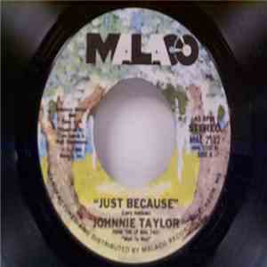 Johnnie Taylor - Just Because / When She Stops Asking flac download