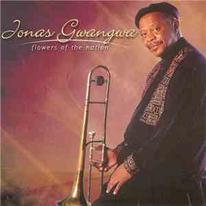 Jonas Gwangwa - Flowers Of The Nation flac download