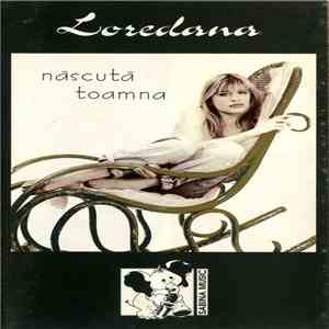 Loredana - Născută Toamna flac download