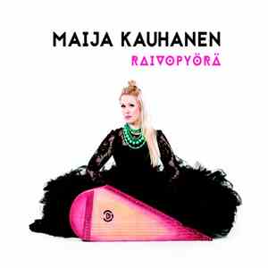 Maija Kauhanen - Raivopyörä flac download