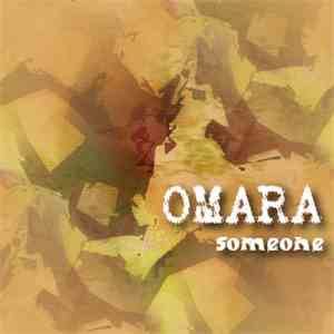 Omara - Someone flac download