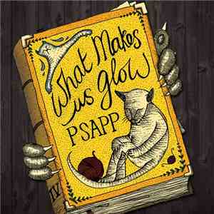 Psapp - What Makes Us Glow flac download
