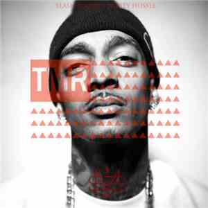 Slash Major X Nipsey Hussle - TMR (The Maraton Remixes) flac download
