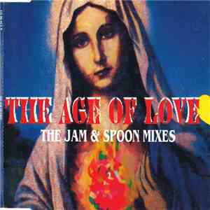 The Age Of Love - The Age Of Love (The Jam & Spoon Mixes) flac download