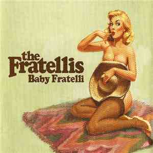 The Fratellis - Baby Fratelli flac download